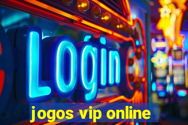 jogos vip online